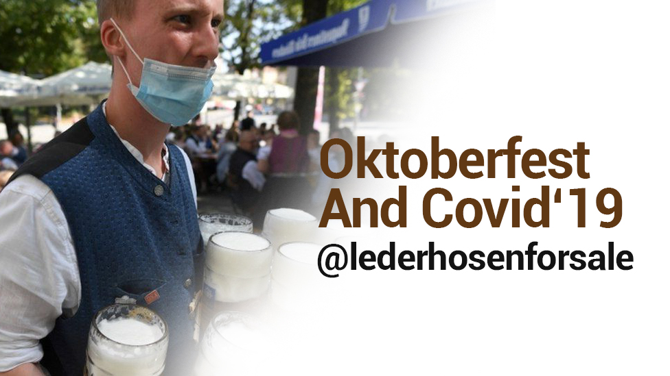 Oktoberfest and Covid'19 - Lederhosen For Sale