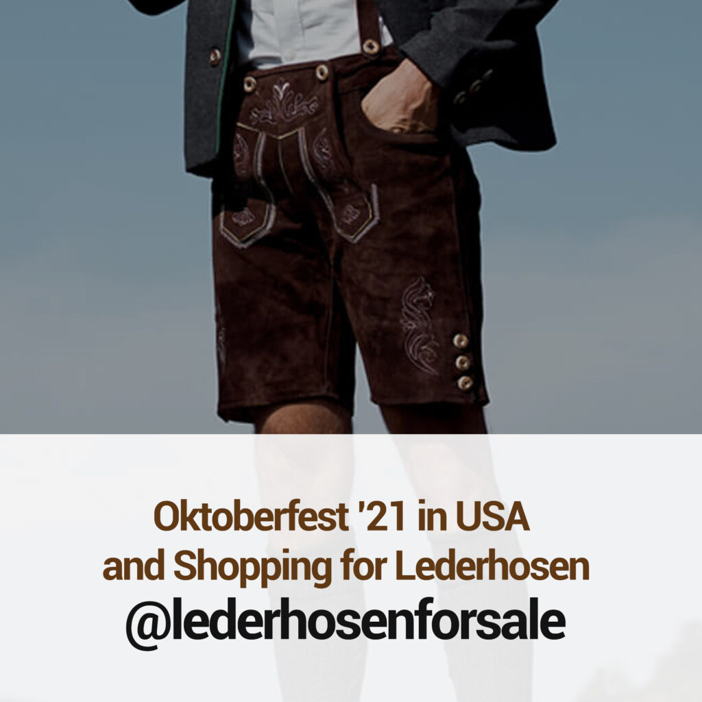Oktoberfest '21 in USA and Shopping for Lederhosen - Lederhosen For Sale