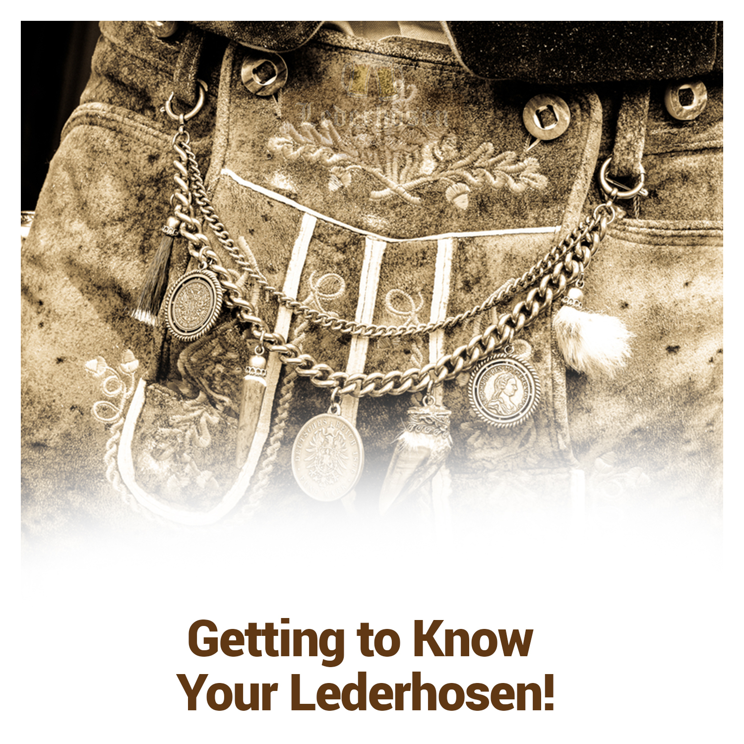 Getting to Know Your Lederhosen