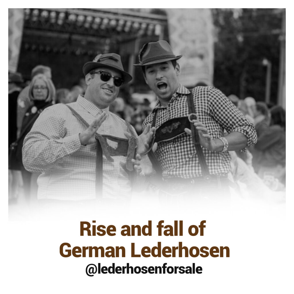 Rise and fall of German Lederhosen - Lederhosen For Sale