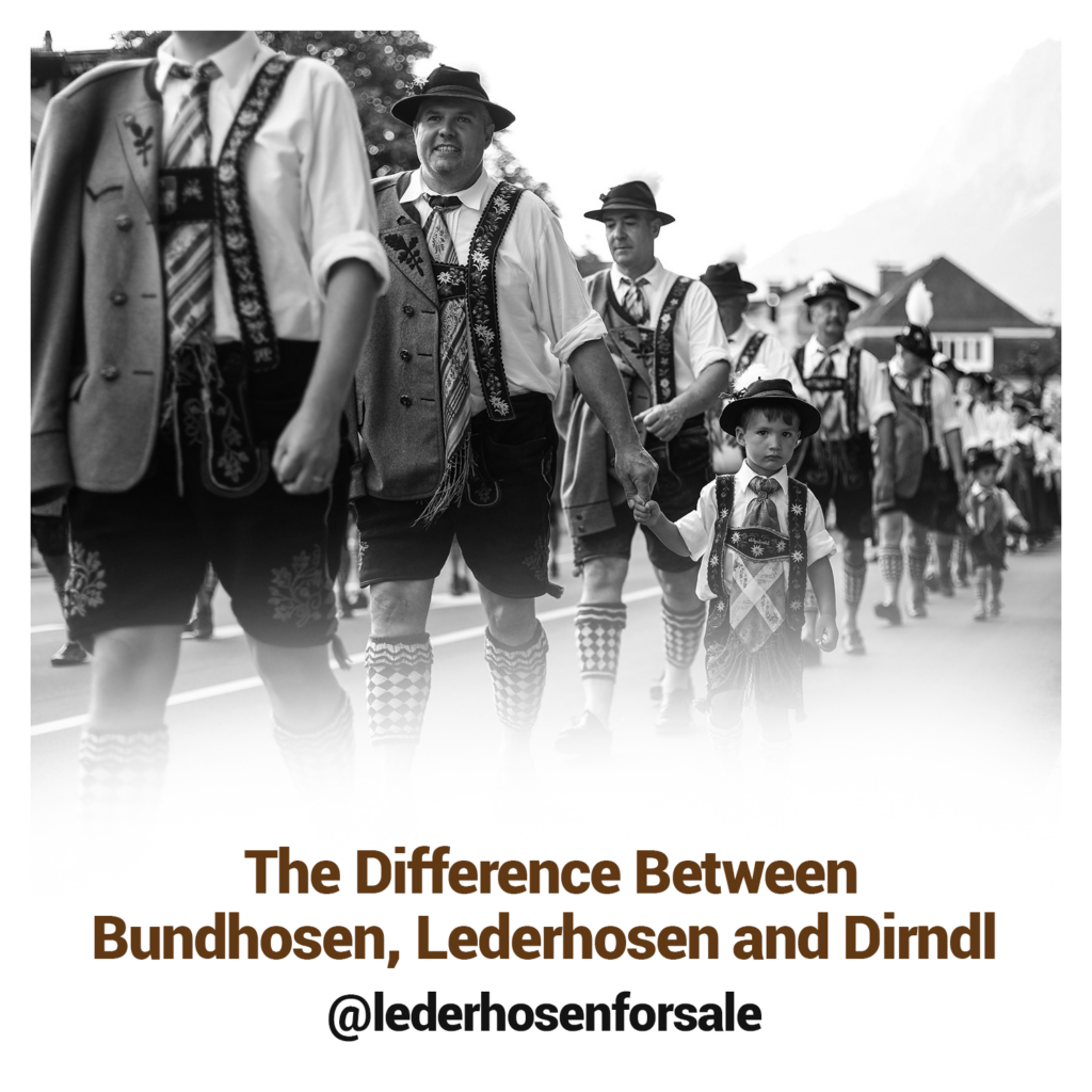 The Difference Between Bundhosen, Lederhosen and Dirndl - Lederhosen For Sale