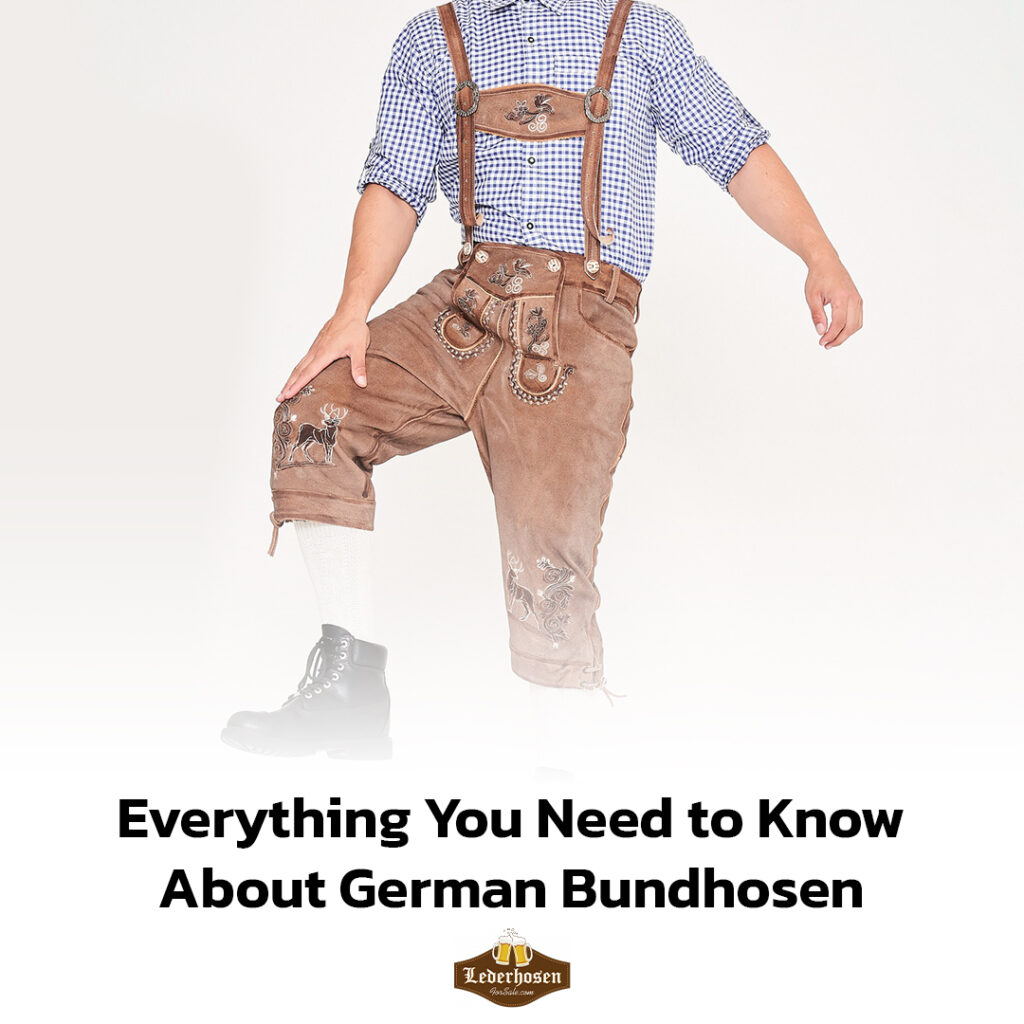 Everything You Need to Know About German Bundhosen - Lederhosen For Sale